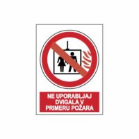 PVC nalepka Ne uporabljaj dvigala v primeru požara