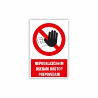 PVC nalepka NEPOOBLAŠČENIM OSEBAM DOSTOP PREPOVEDAN