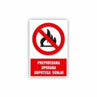 PREPOVEDANA UPORABA OGNJA